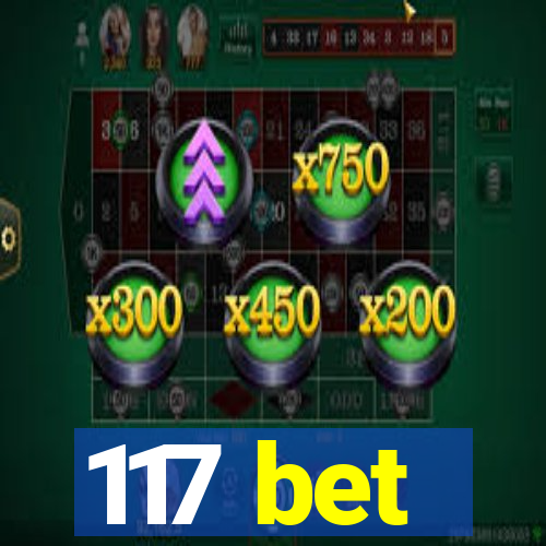 117 bet